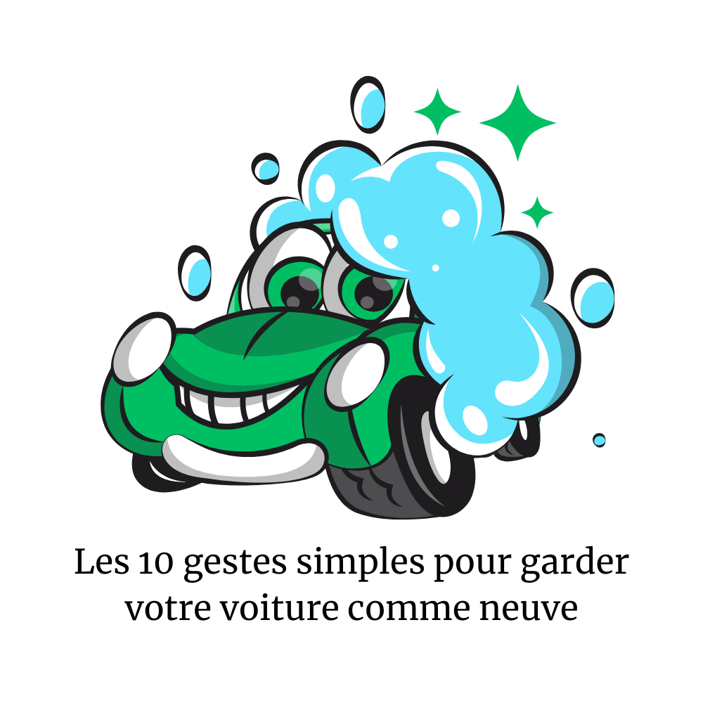 EBOOK - Les 10 gestes simples pour garder votre voiture comme neuve
